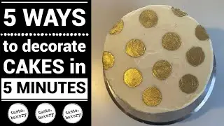 5 WAYS to Decorate (Unique) Cakes in 5 MINUTES! | Fast & Easy Cake Decorating Ideas | TASTE BAKERY