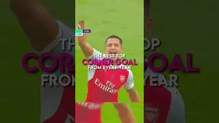 The best top corner goal from every year | part 1