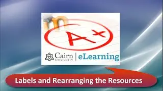 Adding Labels and Rearranging Course Items in Moodle&trade; Software Platform
