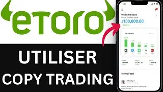 Comment Utiliser CopyTrader sur eToro &ndash; Guide Complet D&eacute;butant | How to Use CopyTrader on eToro.