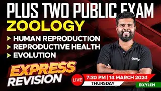 Plus Two Zoology - Public Exam - Express Revision | Xylem Plus Two