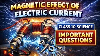 10th#Science#Magnetic Effect of Electric Current IMP questions