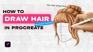 How to Draw Hair & Highlights in Procreate • Easy Drawing Tutorial