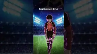 ISAGI IN SEASON ONE😒 AND ISAGI IN SEASON ☠️ #lspeditoz #viral #bluelock