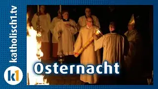 Aufzeichnung der Osternacht aus dem Augsburger Dom