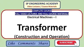 Machines 03   Complete Course   Electrical Machines &ndash; I   Transformer   Construction and Operation