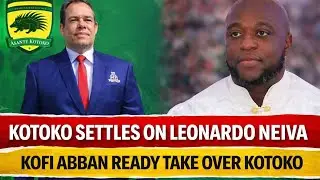 JUST IN: KOTOKO SETTLES ON LEONARDO NEIVA, KOFI ABBAN TO BE APPOINTED KOTOKO CHAIRMAN? - DETAILS 