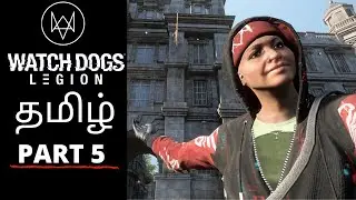 Watch Dogs LEGION Tamil தமிழ் Walkthrough PART 5 Gameplay (FULL GAME)