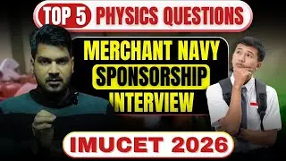 Sponsorship Interview Physics Q&A for Merchant Navy Aspirants | IMUCET 2026