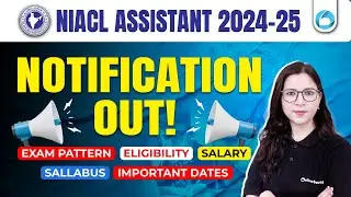 NIACL Assistant 2024 Notification Out | NIACL Assistant Exam Pattern, Syllabus, Salary |Full Details