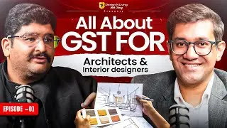 GST Guide for Architects & Designers  | Taxes & Compliances | G.S.T Affected&nbsp;Real&nbsp;Estate&nbsp;|