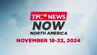 TFC News Now North America Recap | November 18-22, 2024