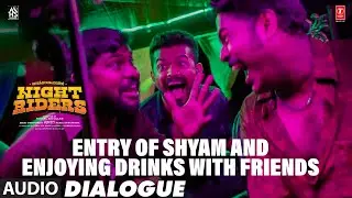 Entry Of Shyam And Enjoying Drinks With Friends Dialogue | Nellikkampoyil Night Riders  | Mathew