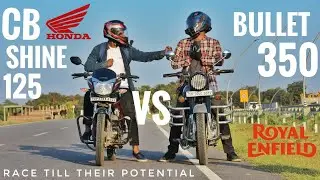 Bullet 350 Vs Honda CB Shine | Race Till Their Potential | Amazing Results