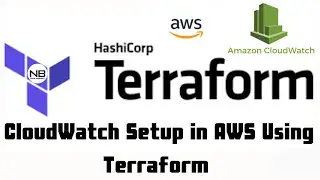 CloudWatch Setup Using Terraform
