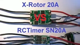 RCTimer SN20A vs X-Rotor 20A ESC testing