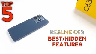 Realme C63 Top 5 Best/Hidden Features | Tips & Tricks Of Realme C63