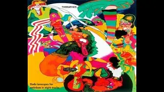 Therathos - Dada landscapes for weirdoes in eight tracks - (2023)