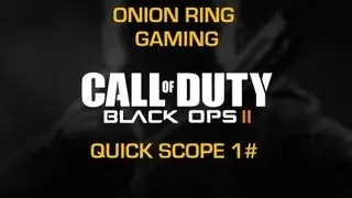 COD: Black Ops II | Quickscope 1#