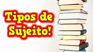 Tipos de Sujeito - 📝 Sujeito Simples - Sujeito Composto - Sujeito Oculto - #explicandoumpoucomais