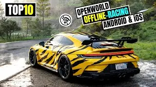 TOP 10 OFFLINE OPEN WORLD Car Games LIKE Forza Horizon For Android & IOS 2026