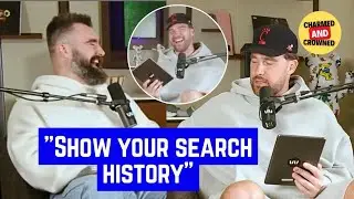 Jason's Shocked Reaction when Travis Kelce Asked to show His Brower Search History on Podcast