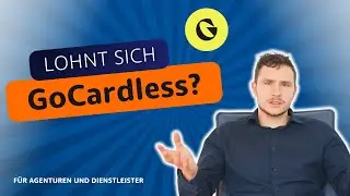 Lohnt sich GoCardless f&uuml;r Agenturen und Dienstleister? (Automatisiert SEPA-Lastschriften einziehen!)