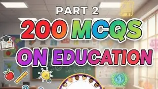 200 Important Education MCQs with Answers | PST, HST, SST, NTS, FPSC, PPSC, SPSC Preparation 2025