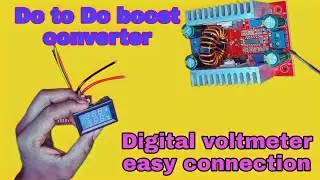 Digital volt-AMP meter connection | Bug converter connection | Dc to Dc boost converter, volt meter
