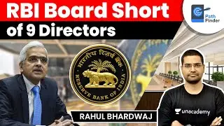 RBI Board Short of 9 Directors | Current Affairs by Rahul Bhardwaj for #UPSCCSE #Pathfinder