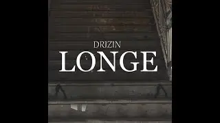 Drizin- Longe (Clipe Oficial)
