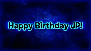 Happy Birthday J P