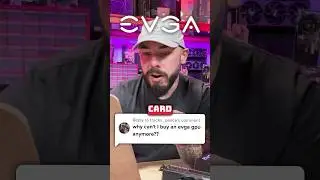 Why Doesn&rsquo;t EVGA Make Graphics Cards Anymore?! 🧐