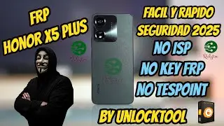 Quitar Cuenta Google FRP Honor X5 Plus Facil 2025 || No ISP | No TestPoint | No Key || by Unlocktool