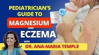 Pedatrician's Guide to Magnesium and Eczema