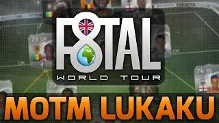 FIFA 15 - MOTM LUKAKU F8TAL!!! EPISODE 1!!! Fifa 15 F8tal World Tour