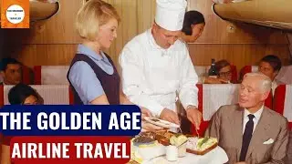 The Luxurious Golden Age of Air Travel... We Want It Back