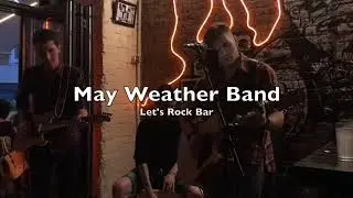 May Weather Band - Live Let's Rock Bar