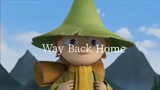 【MAD】ムーミンとスナフキンで「WayBackHome」