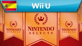 Nintendo Selects - &iexcl;Nuevos juegos para Wii U!