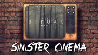Sinister Cinema #1 | The Ritual (2017)