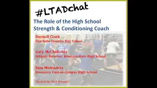 LTADchat Role of the High School S&C Coach
