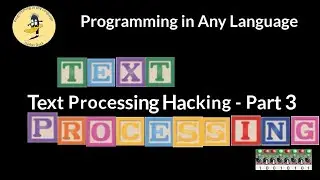 Text Processing Hacking - Part 3