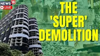 Live | Noida Twin Tower Demolition Live | Supertech Twin Tower Latest Updates | English News Live