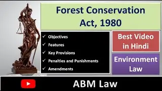 Forest Conservation Act, 1980 in Hindi in Environment Law | Aims | Objectives | Amendments | ABM