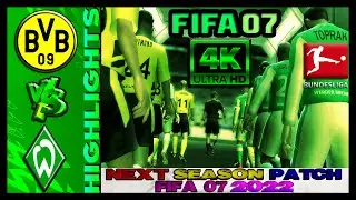 Dortmund vs Werder Bremen  ➤ FIFA 07 Next Season Patch 2022 ➤ Subscribe to get this Patch for Free!