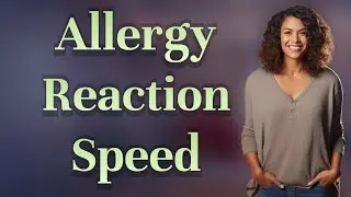 How Fast Do Food Allergies Trigger Swelling and Breathing Problems?