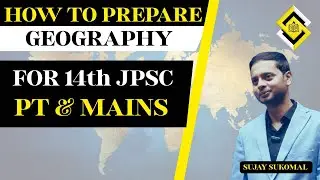 How to Prepare Geography for 14th JPSC Prelims & Mains | JPSC Syllabus Discussion With PYQs Analysis