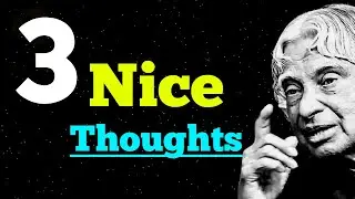 #143 Three Nice Thoughts -- Dr APJ Abdul Kalam -- Golden Words -- Live Haseeb