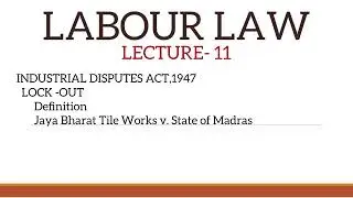 LABOUR LAW| INDUSTRIAL DISPUTES ACT|STRIKE AND LOCK-OUT|TOPIC 11|MALAYALAM CLASS